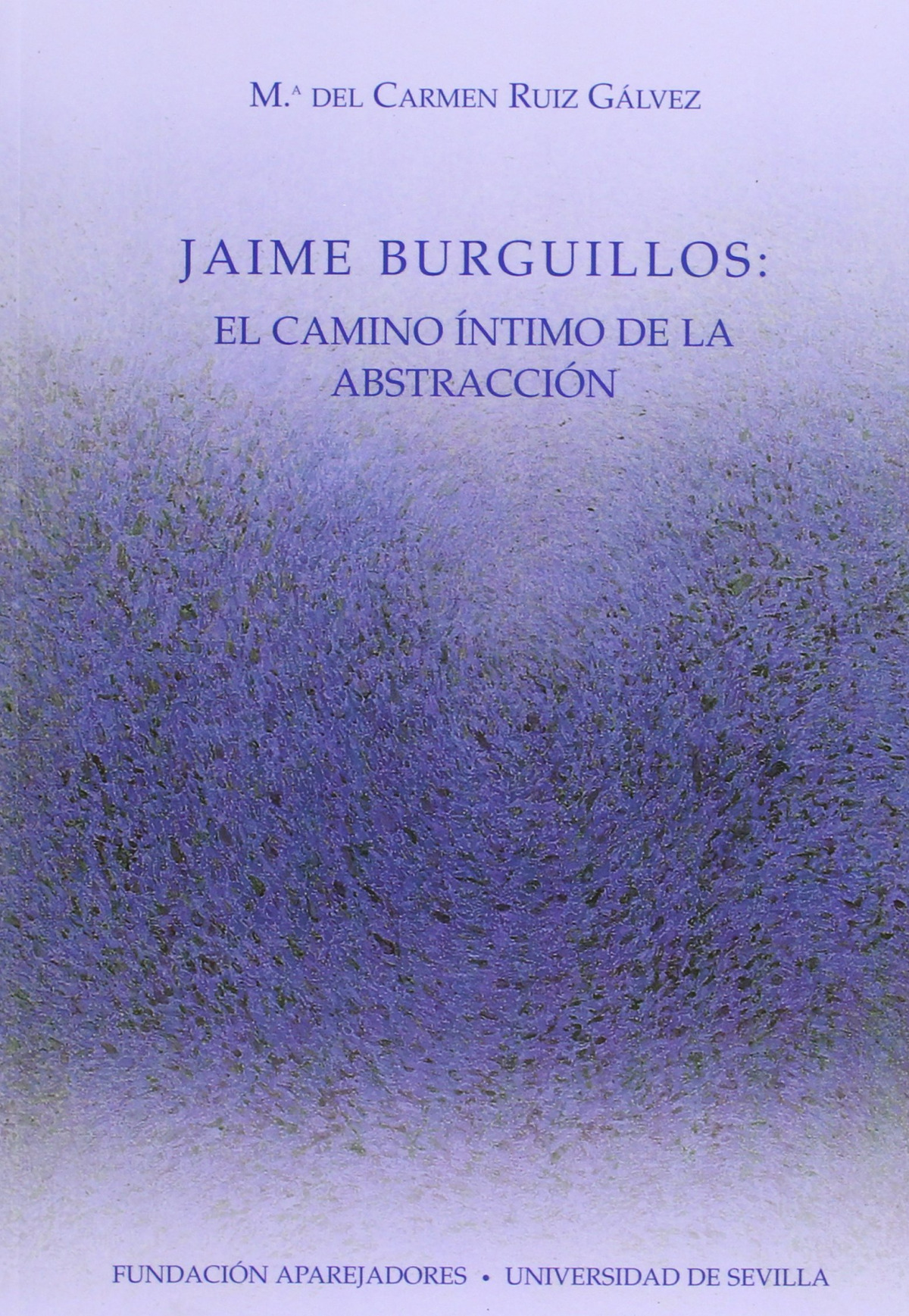 Jaime burguillos:el camino int - Ruiz Galvez,M.Del C.