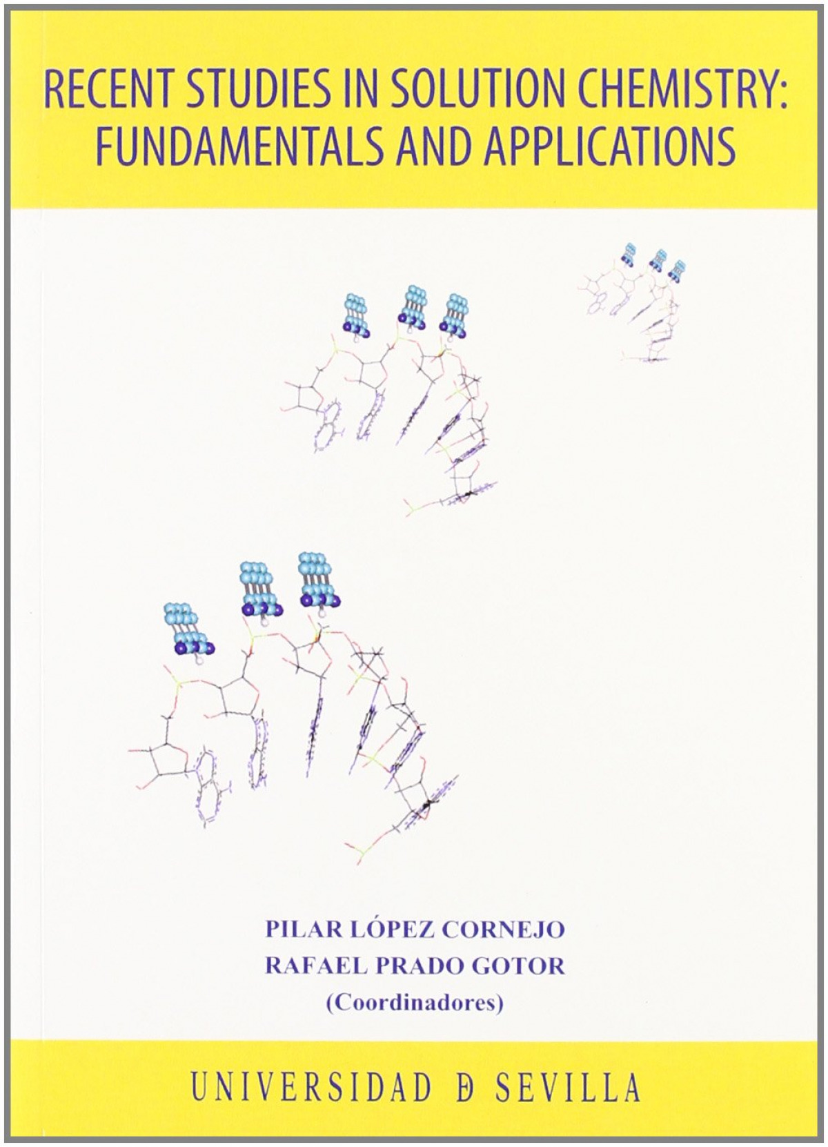 Recent studies in solution chemistry: fundamentals and appli - Lopez Cornejo, Pilar