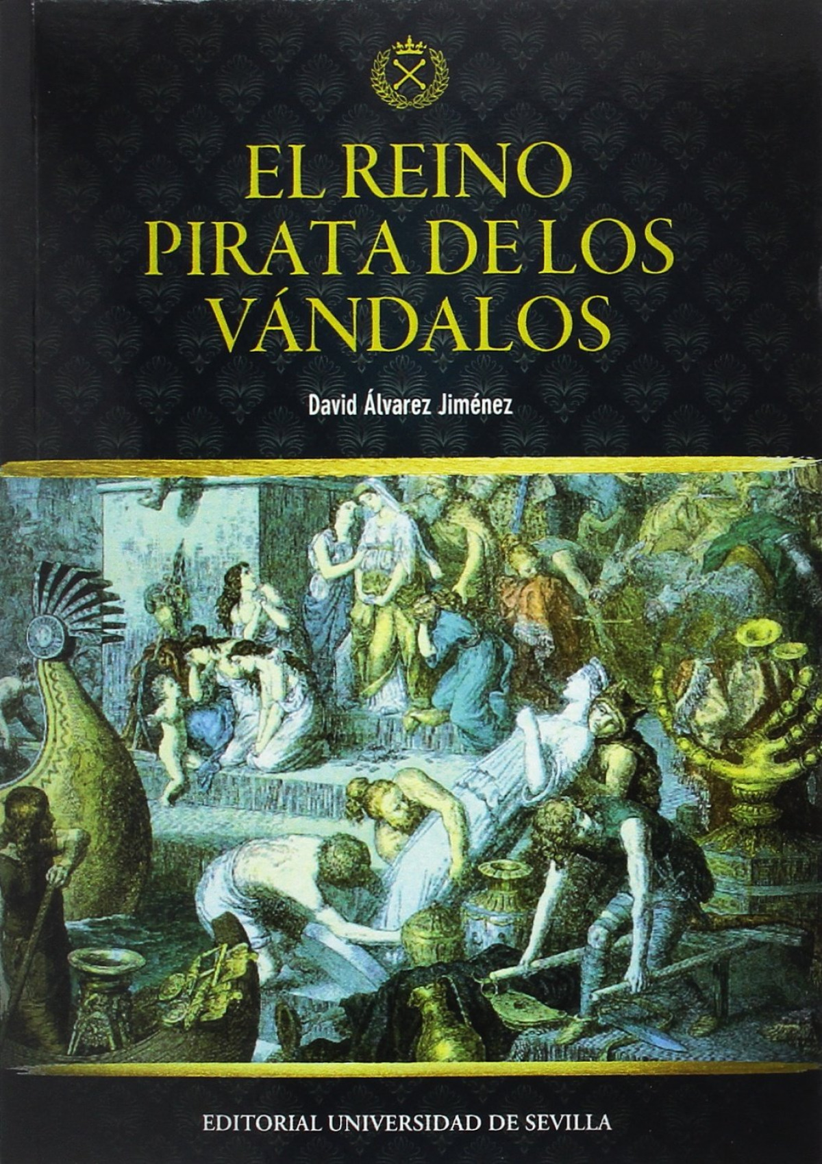 El reino pirata de los vandalos - Álvarez Jiménez, David