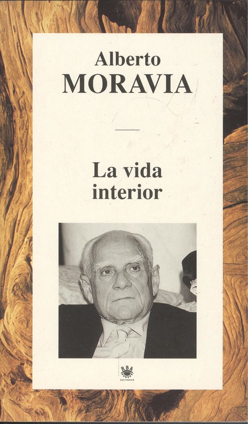 La vida interior - Moravia, Alberto