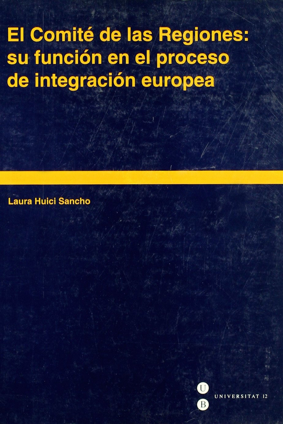 Comite de las regiones: su funcion en el proc - Laura Huici
