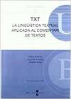 TXT : la ling��stica textual aplicada al comentari de textos