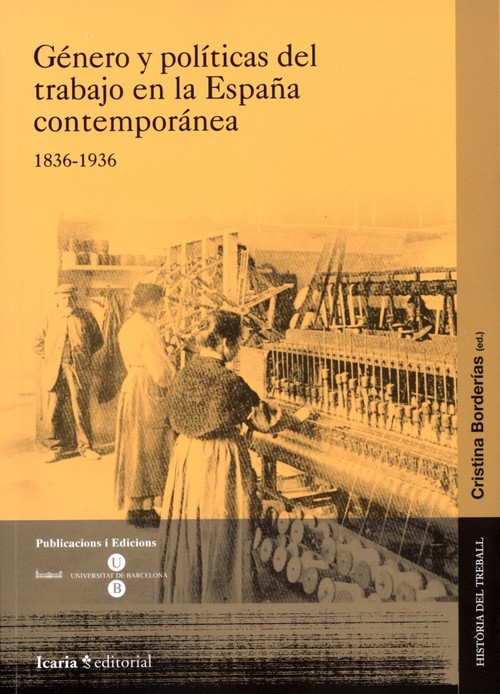 Género y políticas del trabajo en la españa contemporánea (1 - Borderías Mondéjar, Cristina