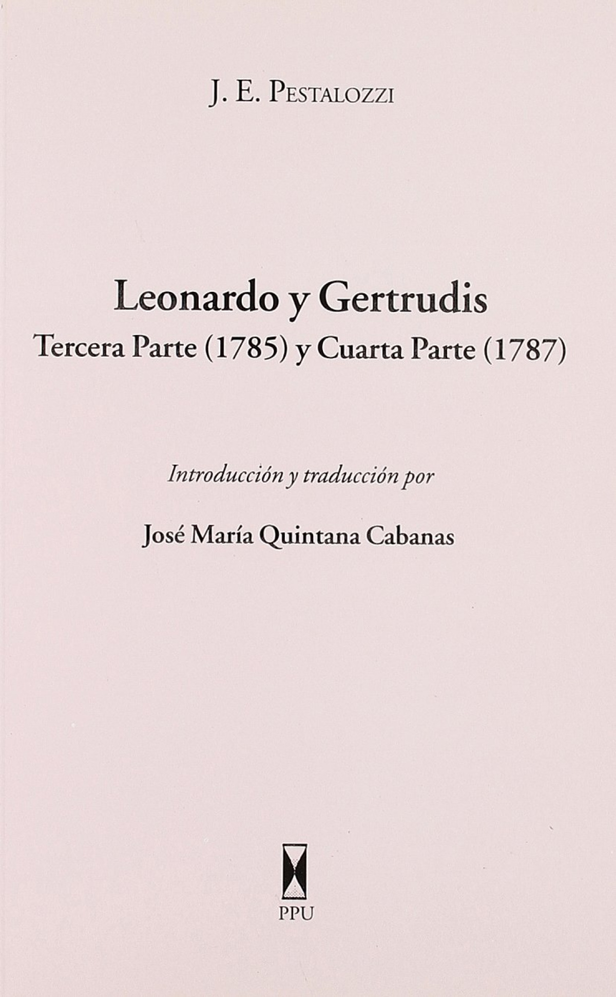 Leonardo y gertrudis - Pestalozzi, J.E.