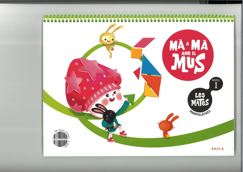 Les Mates manipulatives Nivell I : M� a m� amb el Mus - Infantil