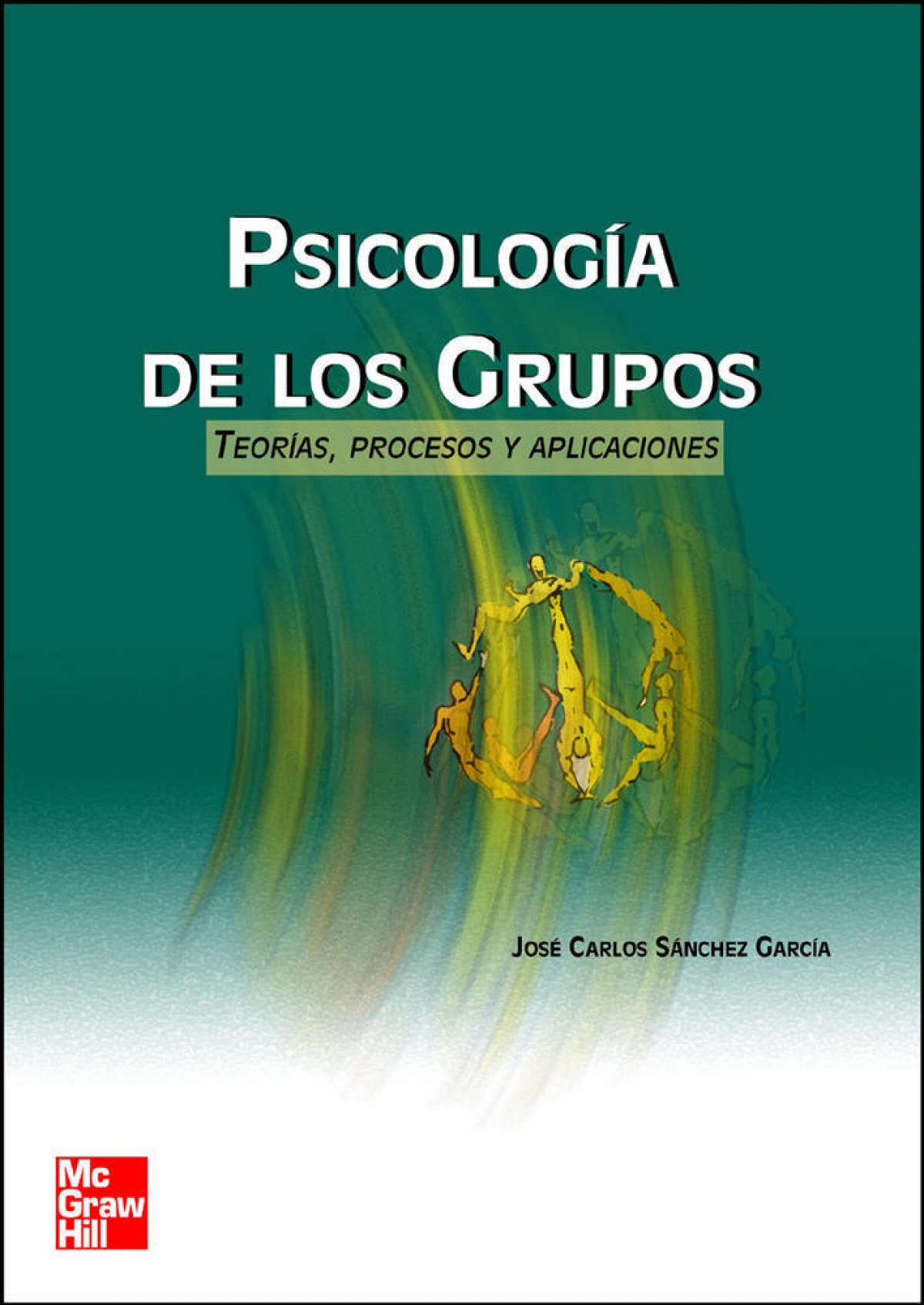 (02).psicologia de los grupos.(c.sociales/universitaria) - Sanchez Jose Carlos