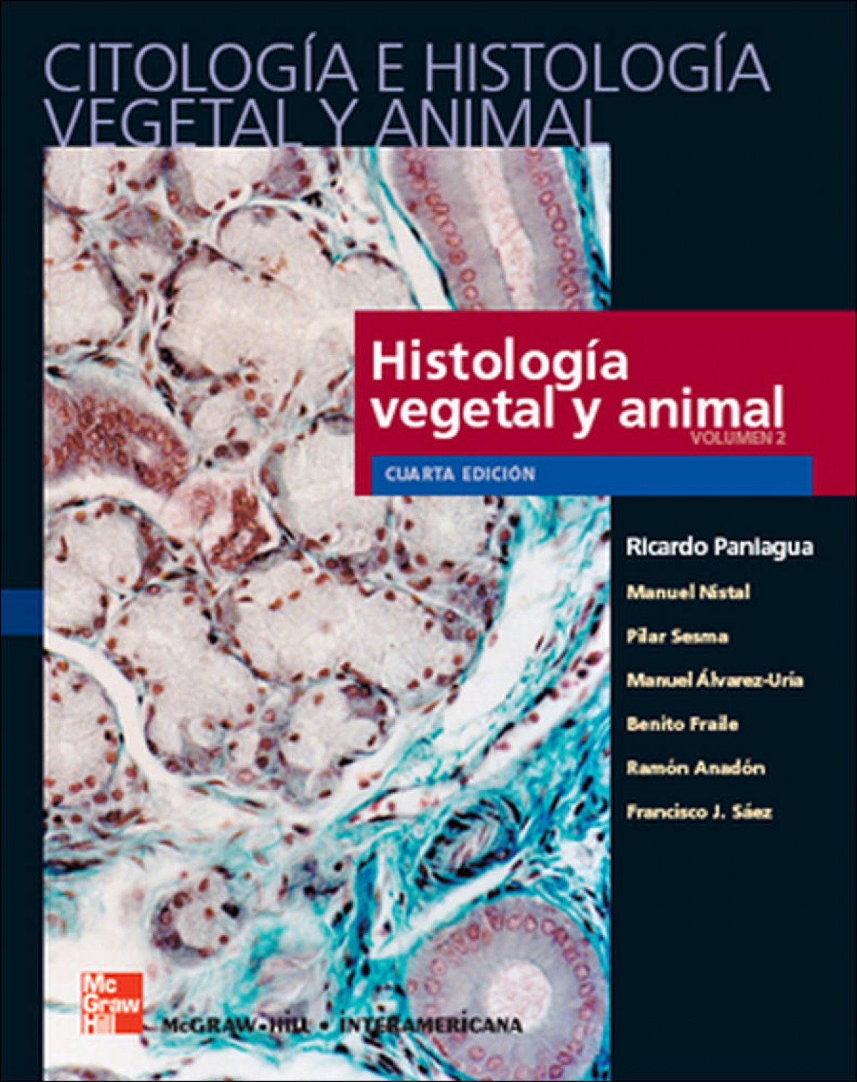Citologia e histologia vegetal y animal.(2 vol.)4a.edic. - Paniagua