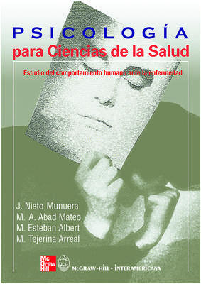 Psicologia para ciencias de la salud - Nieto Munuera, J./Abad Mateo, Mª A.