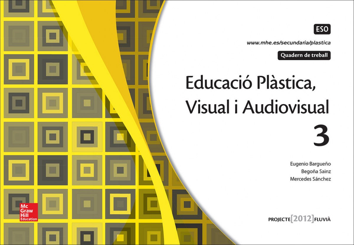 (cat).(15).quadern fluvia 3r.eso/plastica visual audiovis. - Bargueo,Eugenio.Sainz,Begoa/Samchez,Me