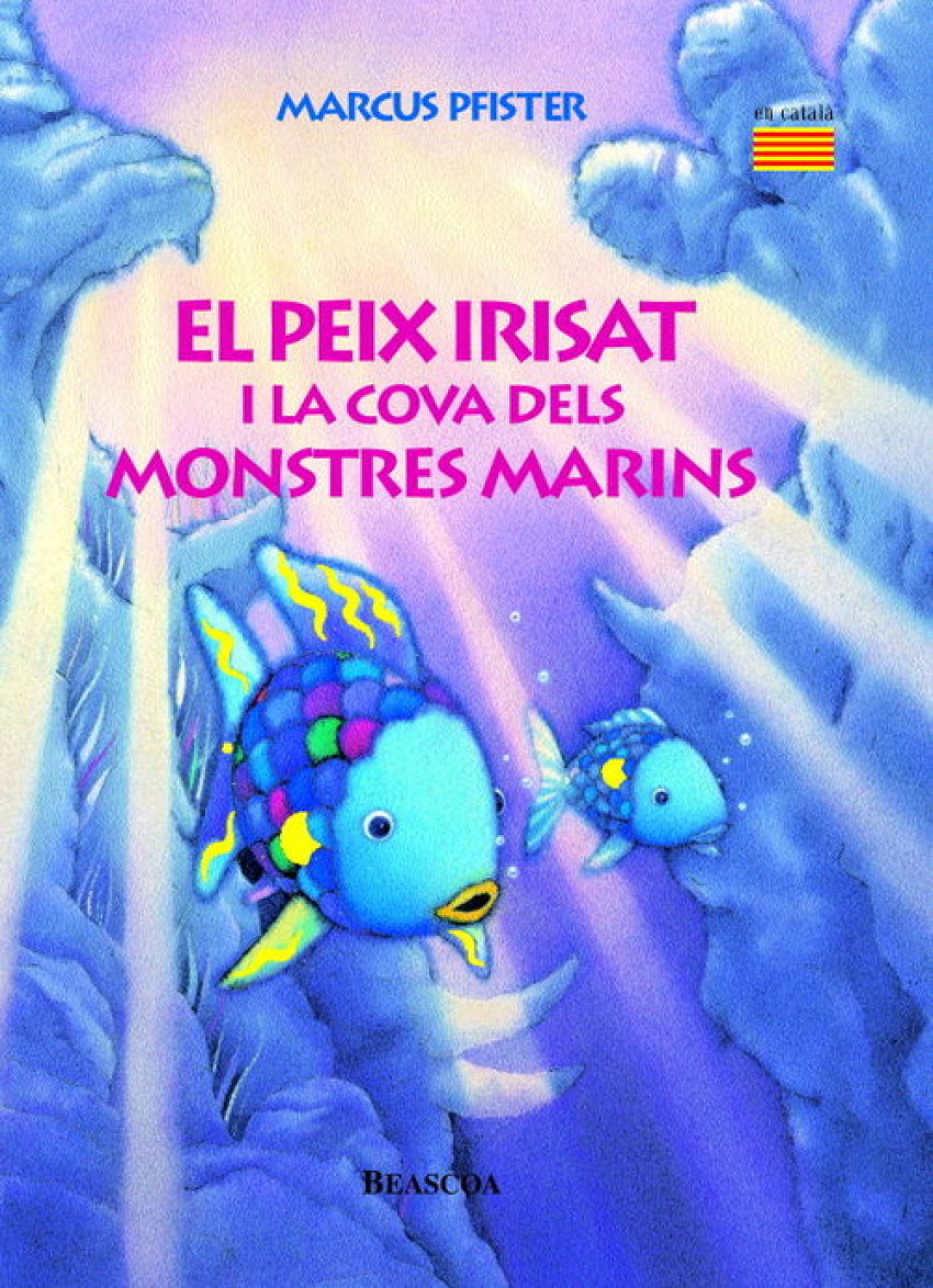 El Peix Irisat i la cova dels monstres marins - Pfister,Marcus