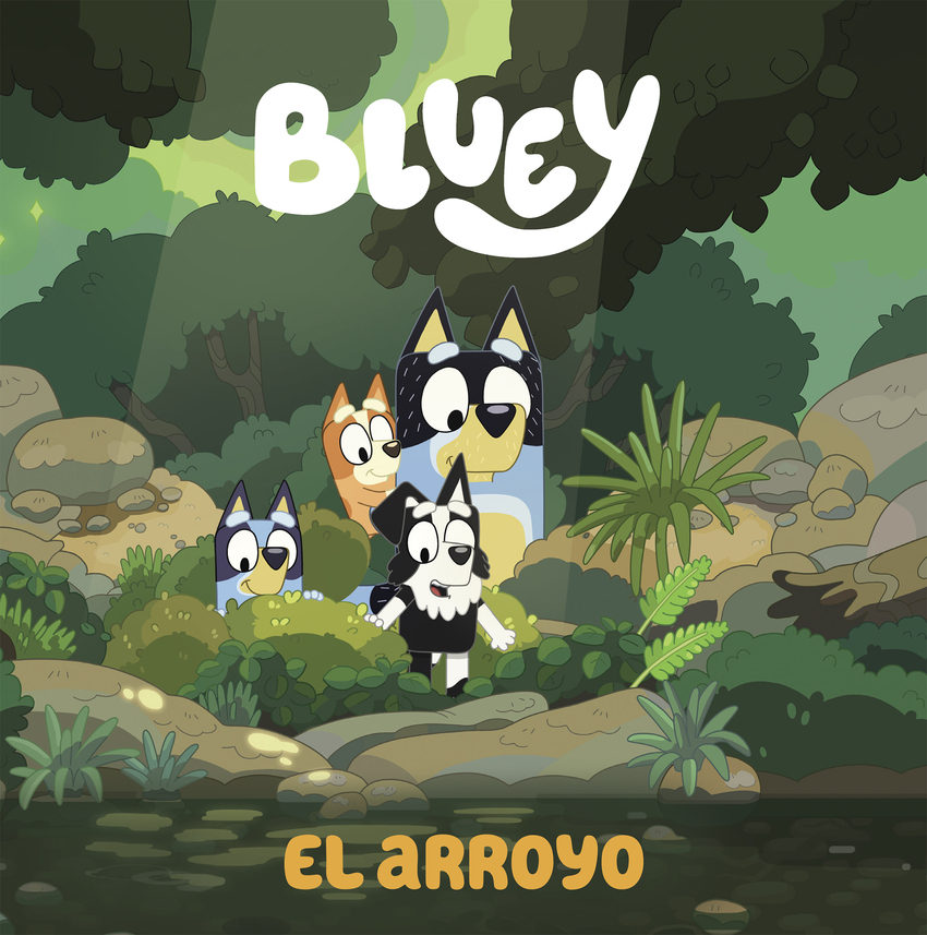 Bluey. Un cuento - El arroyo (edición en español) - Libreria Porta Da Vila