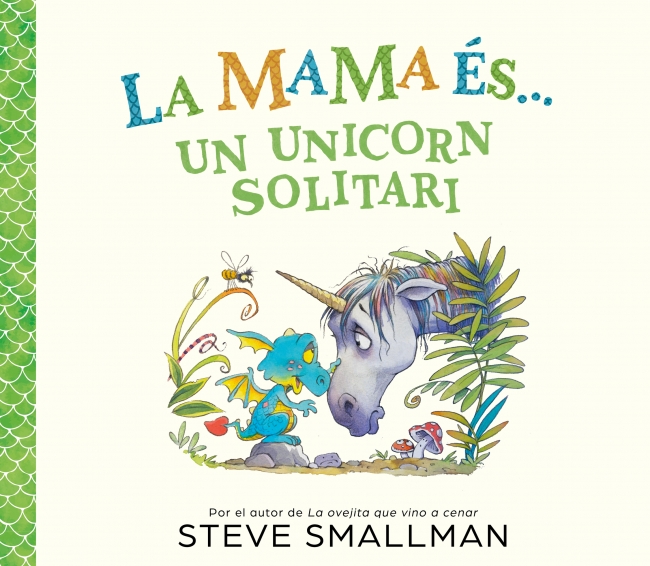 La mama �s... una unicorn solit�ria