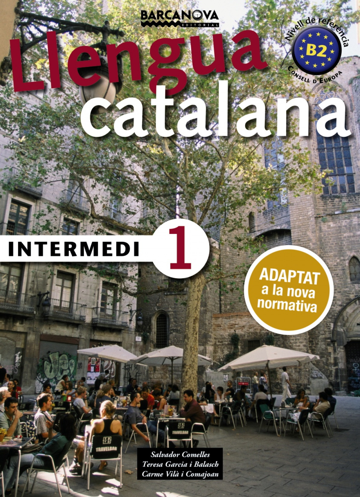 (cat).(17).intermedi 1.llibre alumne.llengua catalana - Comelles, Salvador/Garcia Balasch, Teresa/Vilà Comajoan, Carme