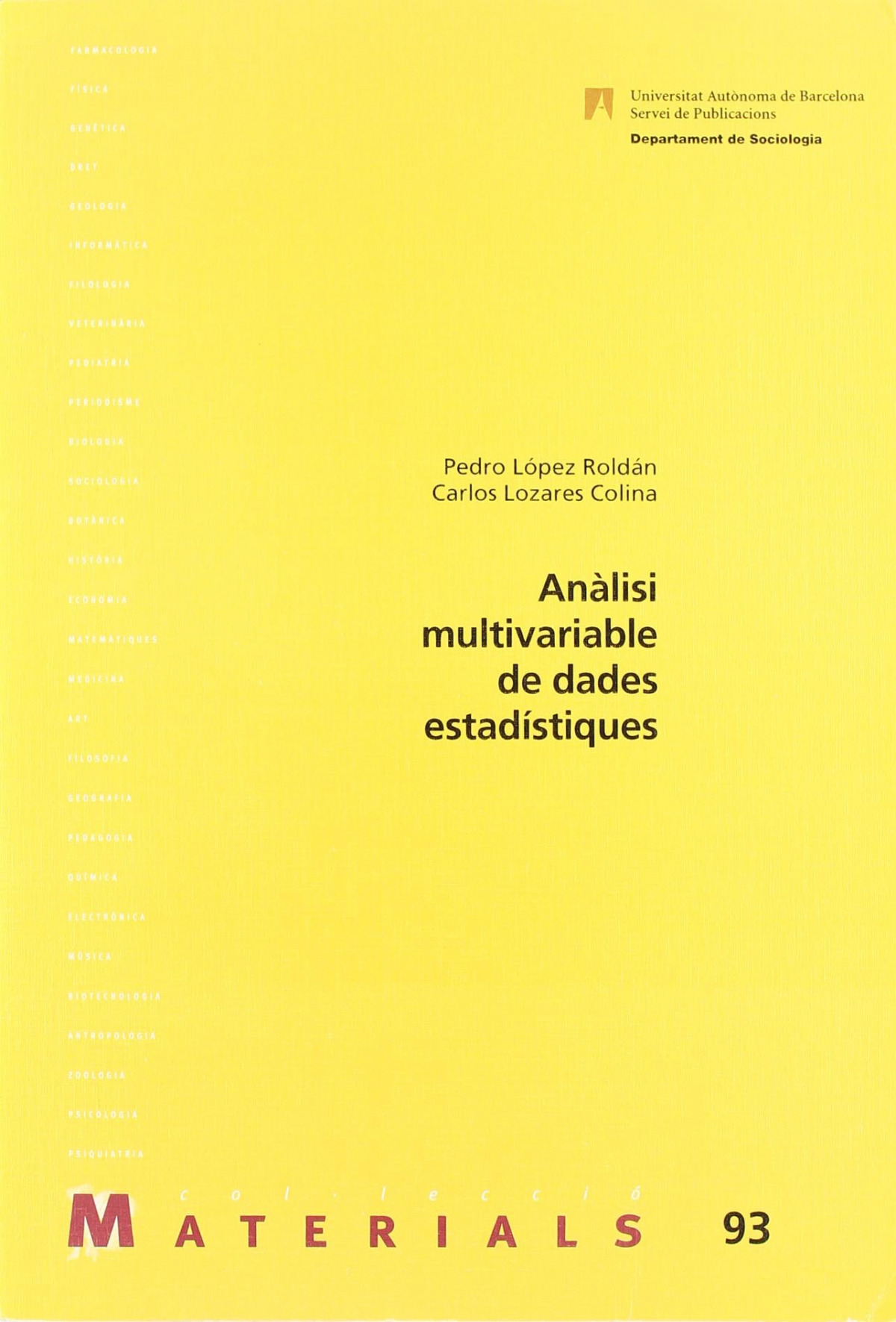 Anàlisi multivariable de dades estadístiques - Lozares Colina, Carlos/ López Roldán, Pe