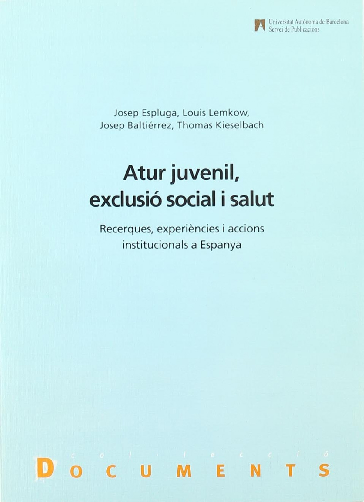 Atur juvenil, exclusió social i salut - Kieselbach, Thomas/ Baltiérrez, Josep/ L