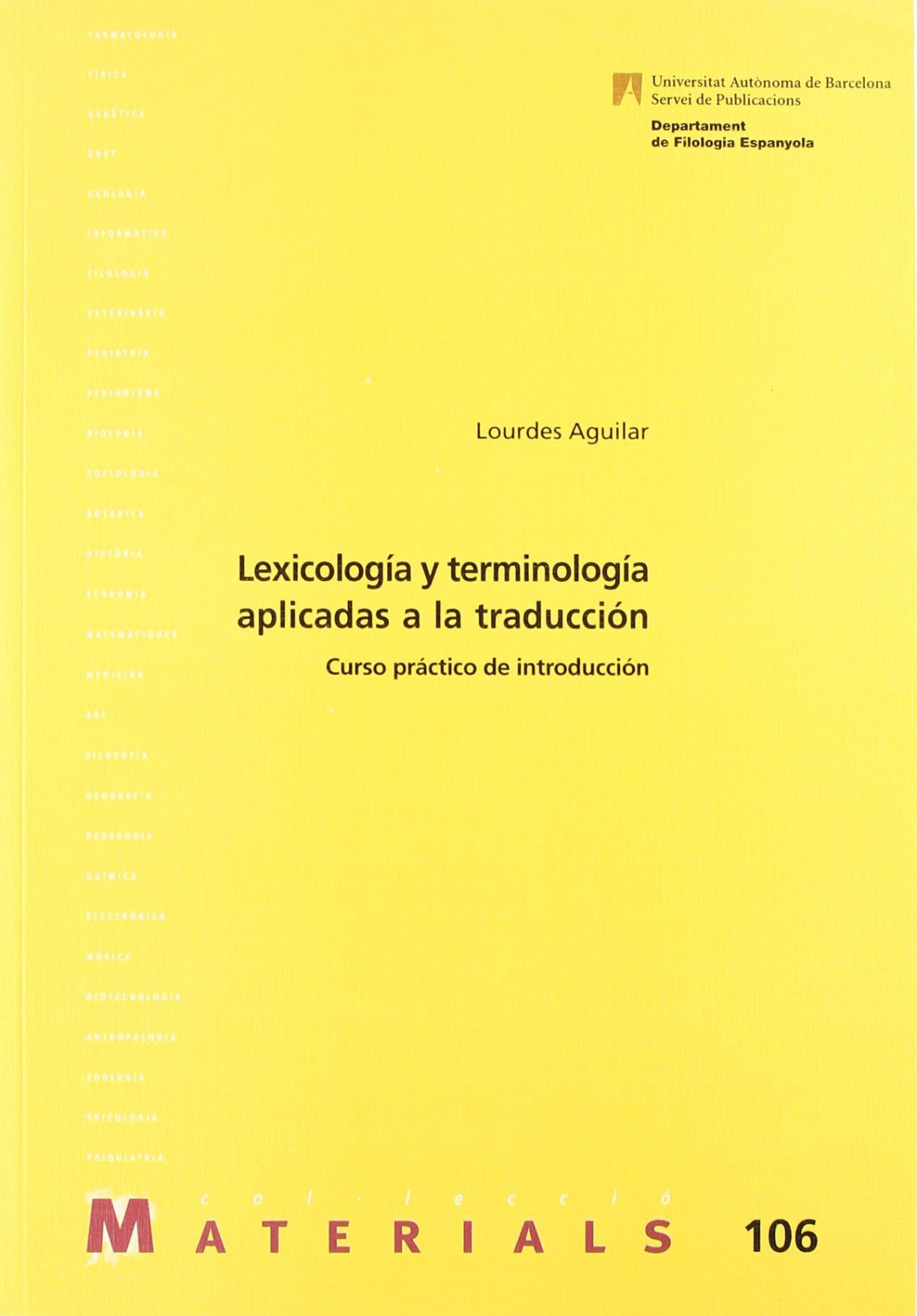 Lexicolog�a y terminolog�a aplicadas a la traducci�n: curso