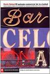 EL  PAISAJE  COMERCIAL  DE  LA  CIUDAD.  Letras,  formas  y  colores.  BARCELONA