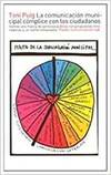 COMUNICACION MUNICIPAL COMPLICE CON LOS CIUDADANOS