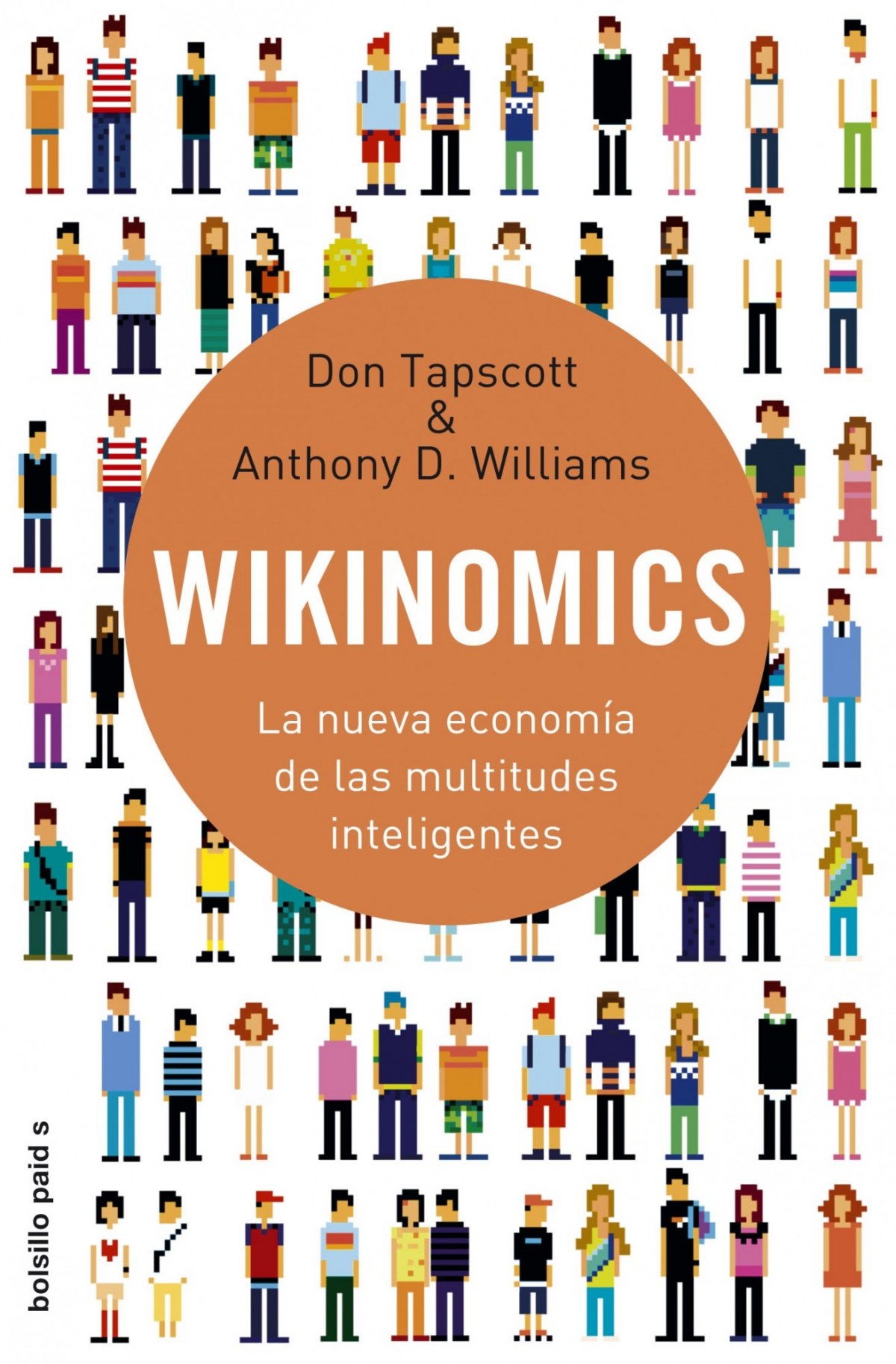 Wikinomics La nueva economía de las multitudes inteligentes - Don Tapscott/Anthony D. Williams