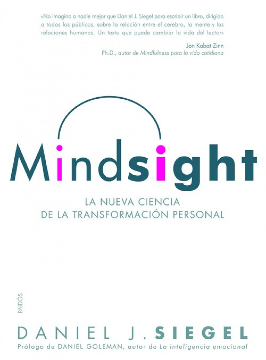 Mindsight La nueva ciencia de la transformación personal - Daniel J. Siegel