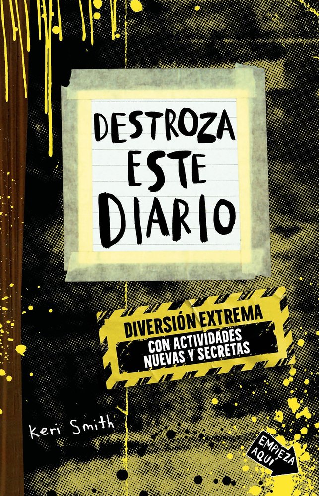 Destroza este diario. Diversi�n EXTREMA