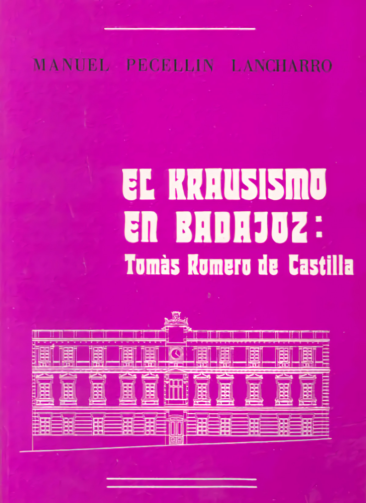 El krausismo en Badajoz. Tom�s Romero de Castilla