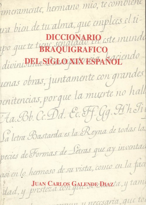 Diccionario braquigrafico del siglo xix espaol - Galende Diaz, Juan Carlos