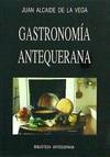 GASTRONOM�A ANTEQUERANA