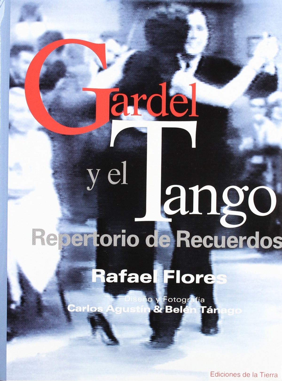 GARDEL Y EL TANGO