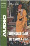 LA PRINCESA QUE CREIA EN LOS CUENTOS DE HADAS CD