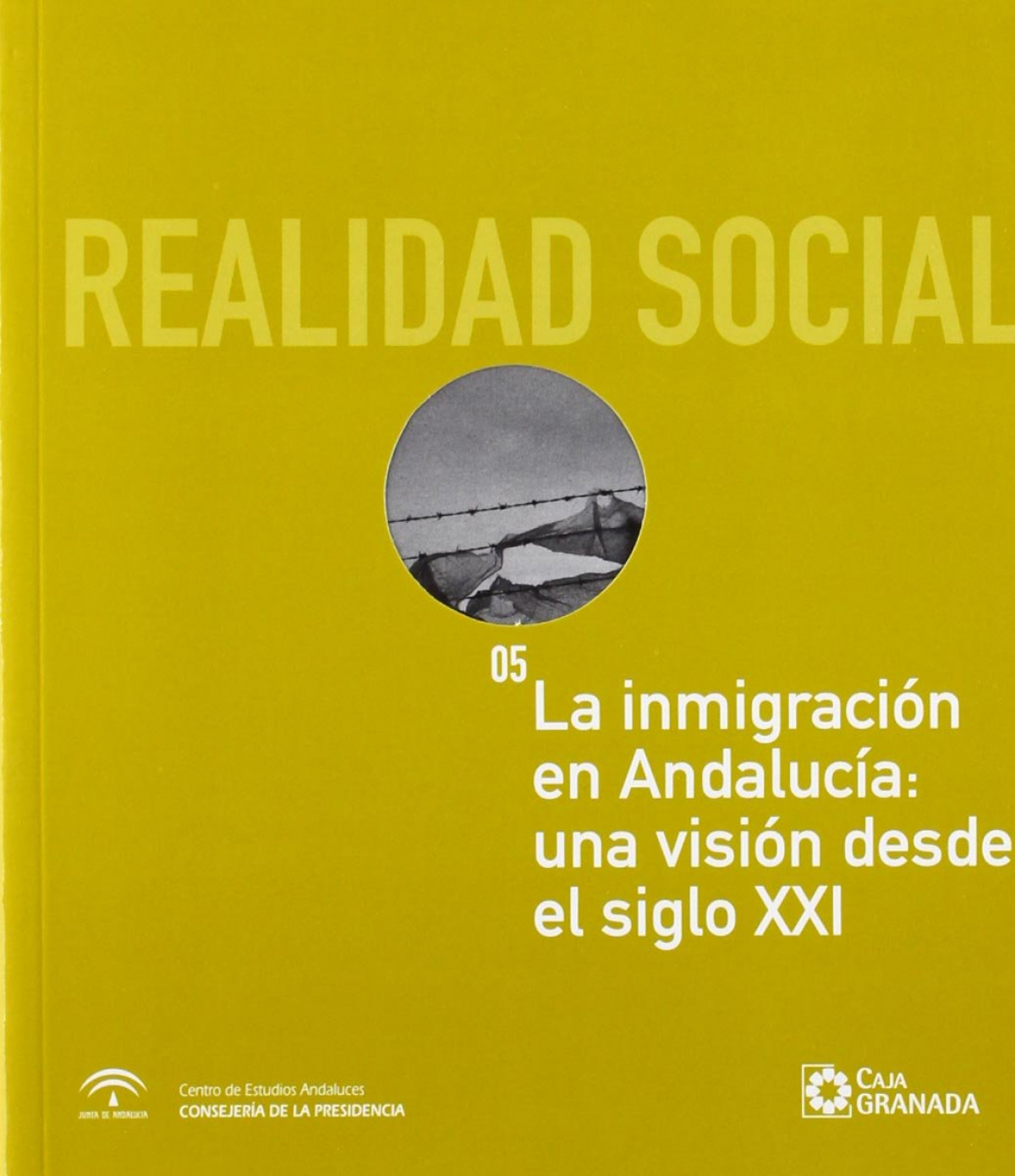 La inmigracion en andalucia: una visiÓn desde el siglo xxi - Rinken, SebastiÁn