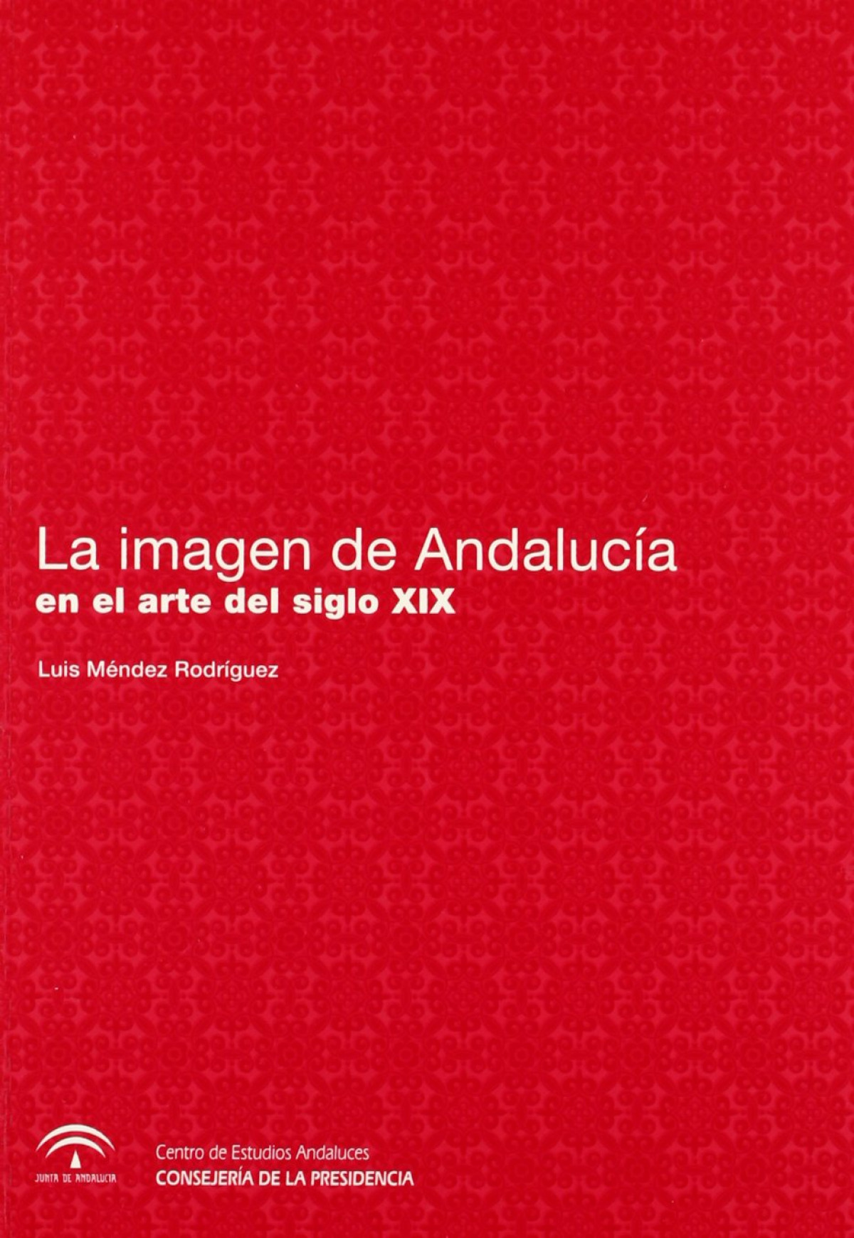 La imagen de Andaluc�a en el arte del siglo XIX