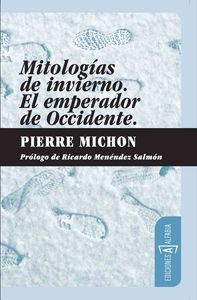 MITOLOG�AS DE INVIERNO / EL EMPERADOR DE OCCIDENTE