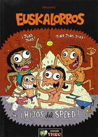 �Hijos del speed!