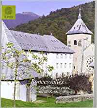 RONCESVALLES HOSPITAL Y SANTUARIO EN EL CAMINO DE SANTIAGO