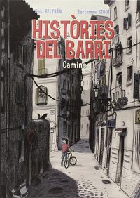 Hist�ries del barri, Camins