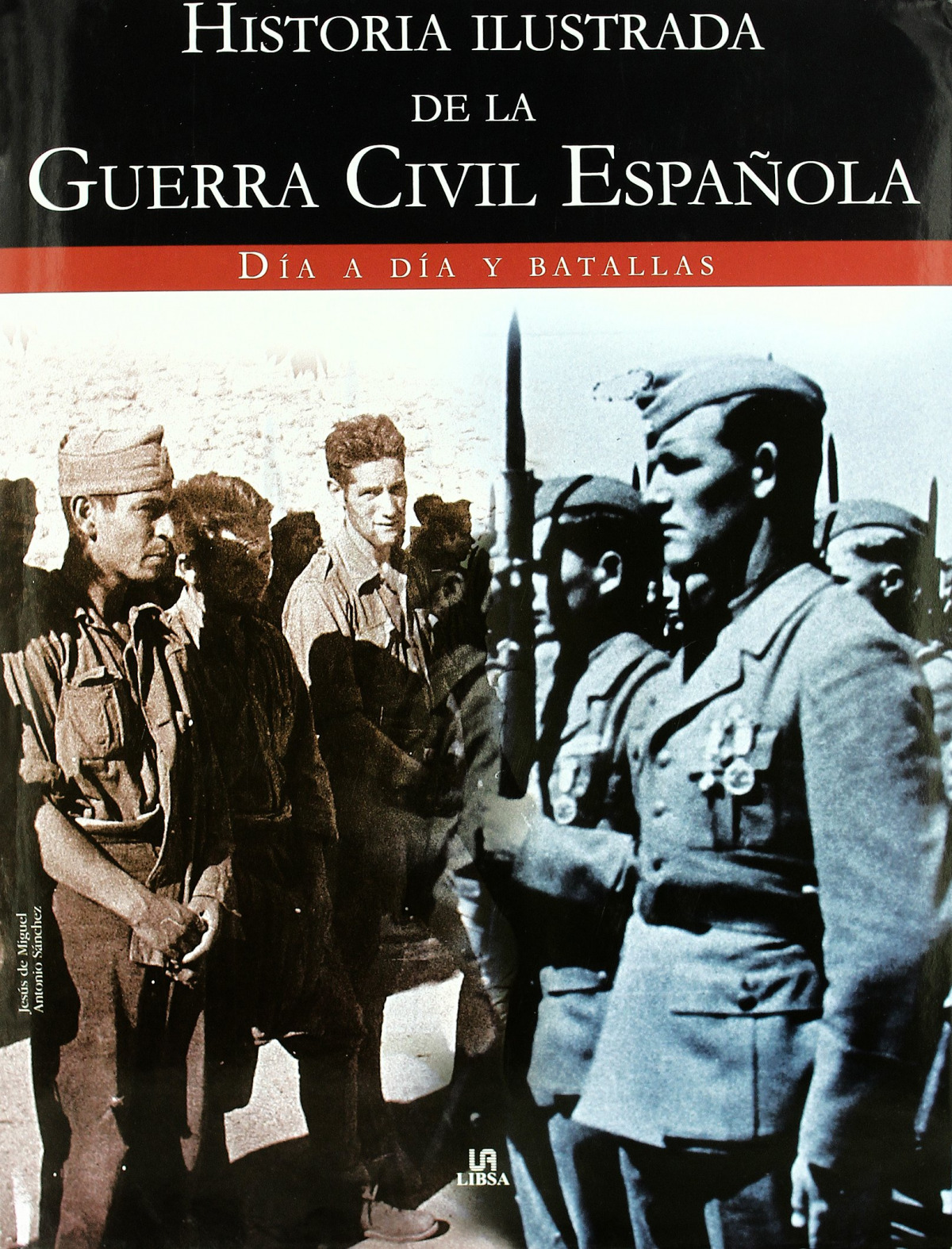 Historia ilustrada guerra civil española - De Miguel, Jesus