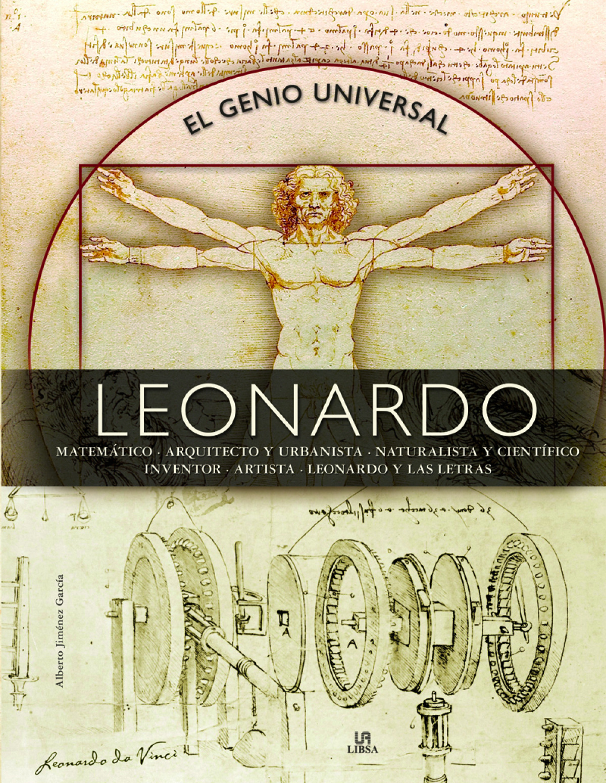 Leonardo. el genio universal - Jiménez García, Alberto