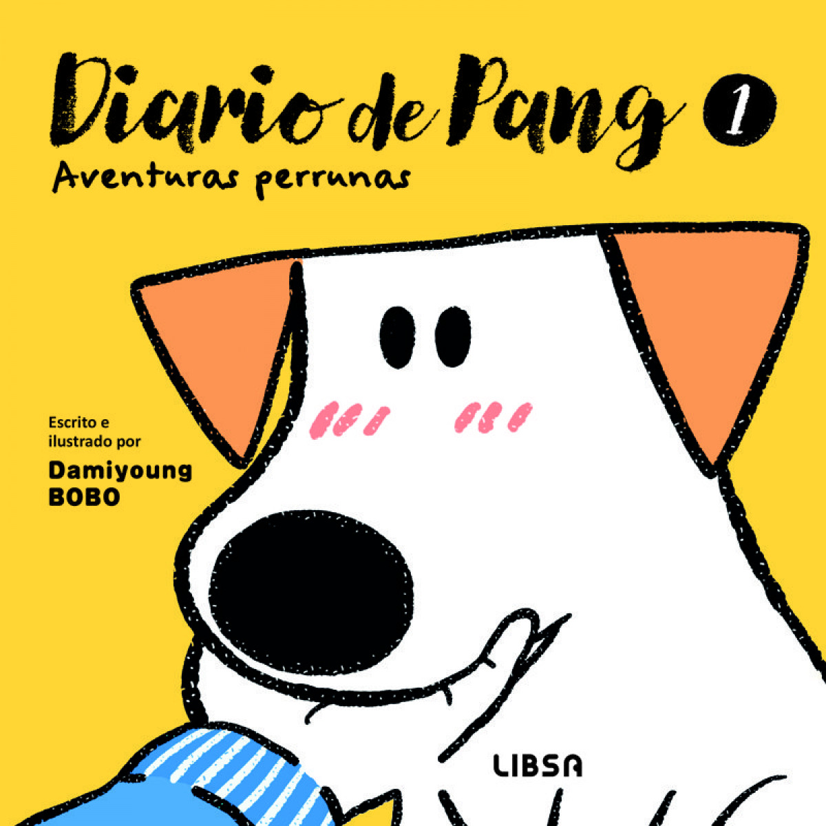 Diario de Pang 1. Aventuras Perrunas