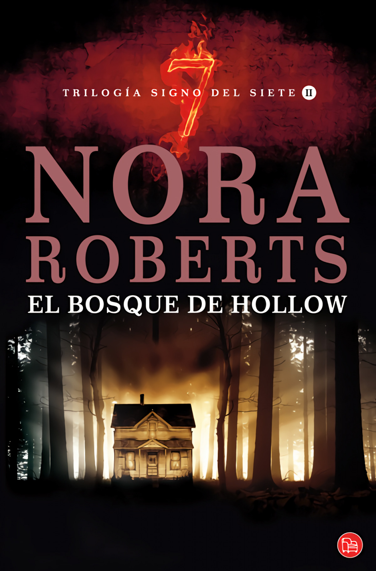 El bosque de Hollow (Bolsillo) Trilogía signo del siete ii - Roberts, Nora