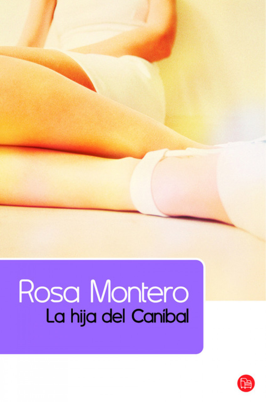 La hija del Caníbal - Montero, Rosa