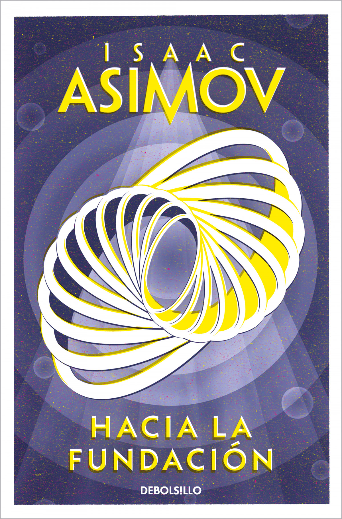 Hacia la Fundación (Ciclo de la Fundación 2) - Asimov, Isaac