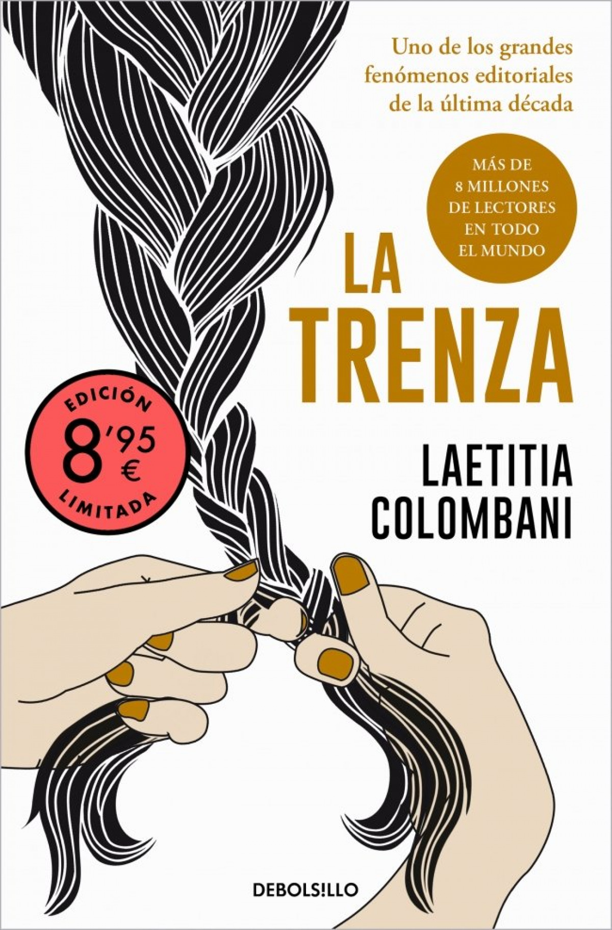 La trenza (edici�n limitada � Verano)