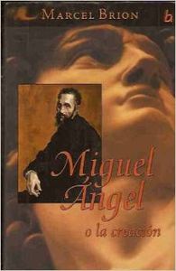 MIGUEL ANGEL O LA CREACION