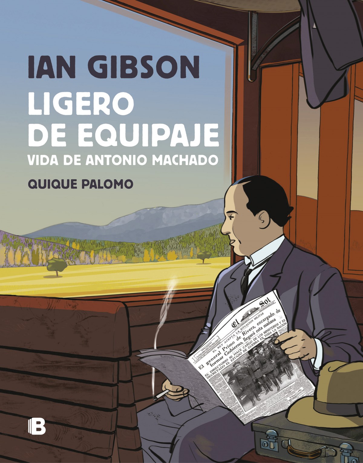LIGERO DE EQUIPAJE Vida de Antonio Machado - Gibson, Ian/Palomo, Quique