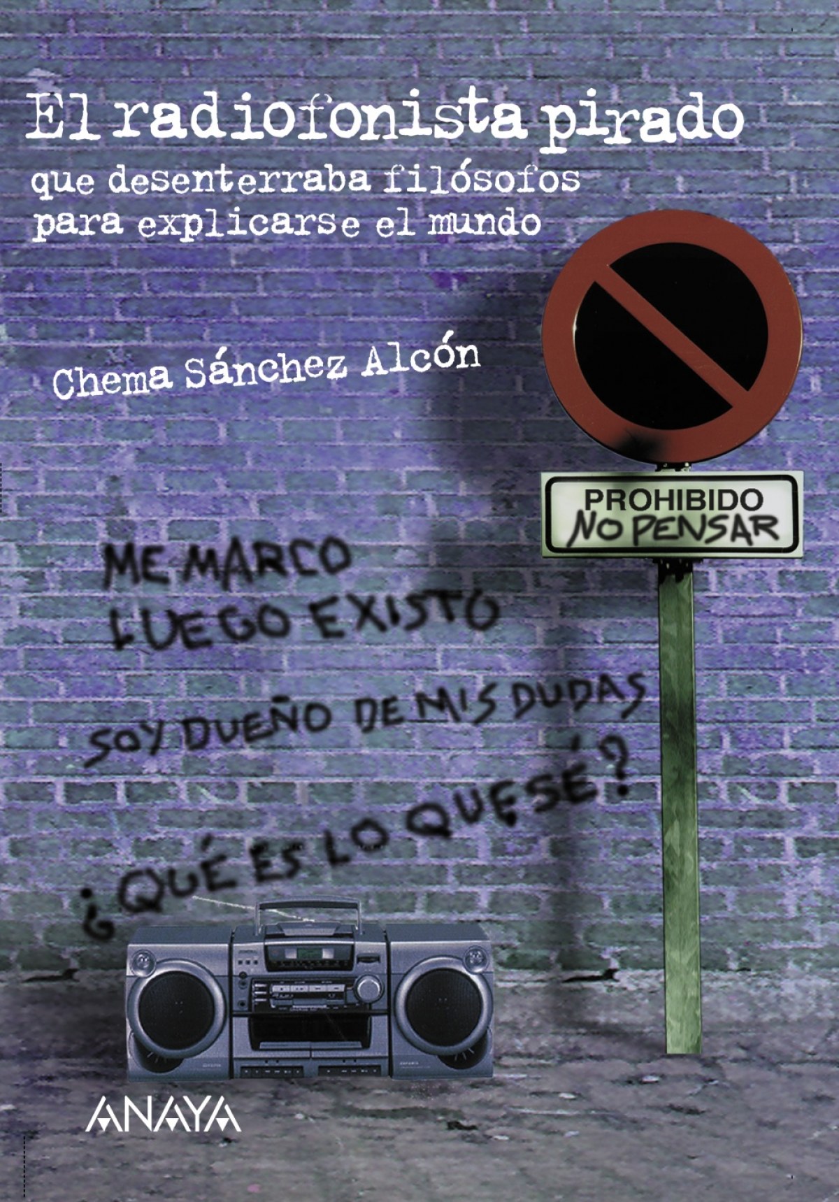 El radiofonista pirado - Sánchez Alcón, José María