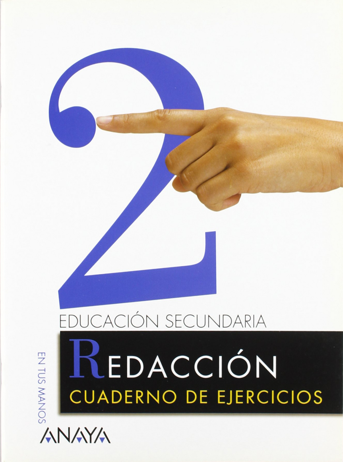 (03).cuad.ejerc.2-2º.eso: redaccion (en tus manos) - Hernández Aguiar, José María/Sepúlveda Barrios, Félix