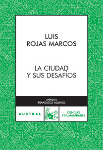 La ciudad y sus desafíos - Luis Rojas Marcos