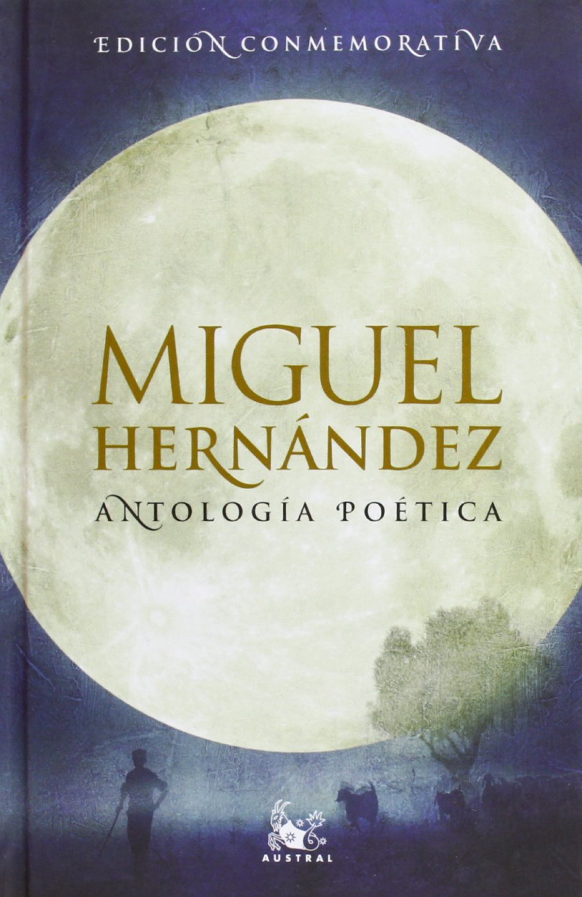 Antología poética (Miguel Hernández) - Hernandez, Miguel