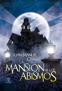 La mansión de los abismos - Gisbert, Joan Manuel
